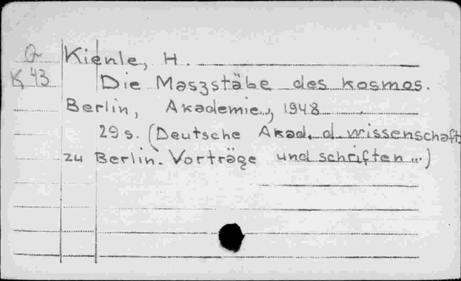 ﻿о.
Vùie М э s з s t à (а е de.s Kasms •
Berlin , A Kaolevnie..^ IS4.&________
23%. ffceuhche Aкэз1«....о1—^^ельсИэ^ Ber \ щ . Vo г А- гэе uncL.scJxE^ÇjEe-H ..«■ j